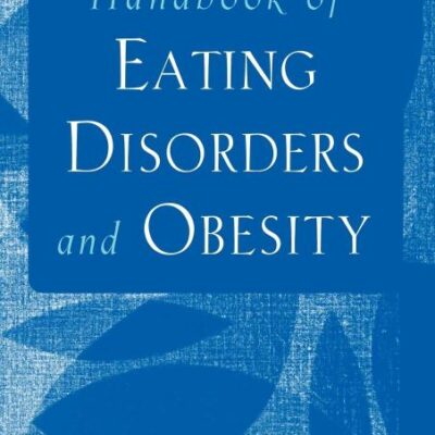Handbook of Eating Disorders and Obesity