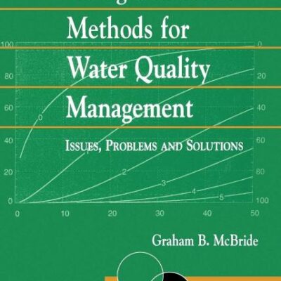 Using Statistical Methods for Water Quality Management: Issues, Problems and Solutions: 9 (Statistics in Practice)