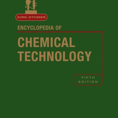 ENCYCLOPEDIA OF CHEMICAL TECHNOLOGY 5ED 27 VOL SET (HB 2004): 27 Volume Set: 05 (Kirk-Othmer Encyclopedia of Chemical Technology)