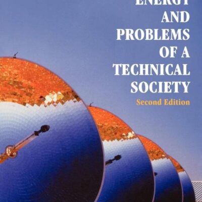 ENERGY AND PROBLEMS OF A TECHNICAL SOCIETY 2ED (PB 1993)