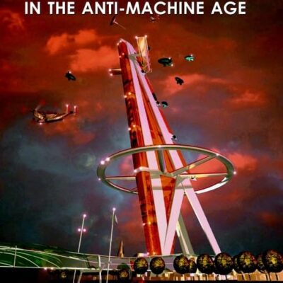 Sustaining Architecture in the Anti-Machine Age