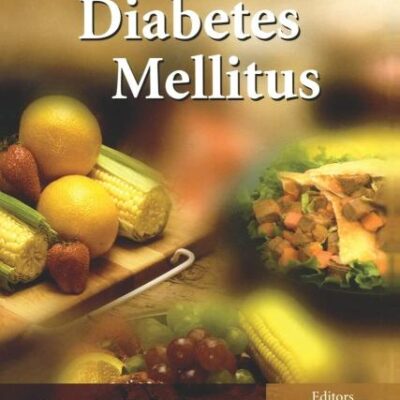 Nutritional Management of Diabetes Mellitus: 3 (Practical Diabetes)