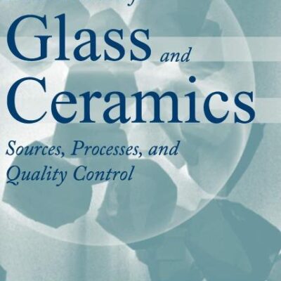 Raw Materials for Glass and Ceramics: Sources, Processes, and Quality Control