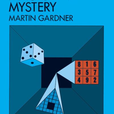 Gardner-Mathematics, Magic And Mystery (Dover Recreational Math)