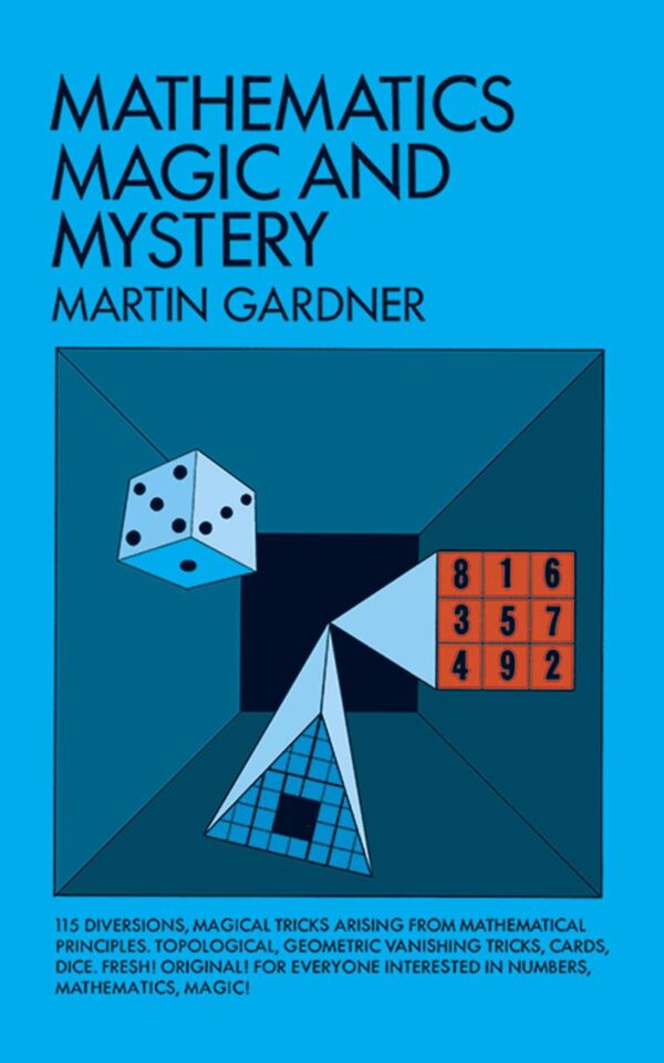 Gardner-Mathematics, Magic And Mystery (Dover Recreational Math)