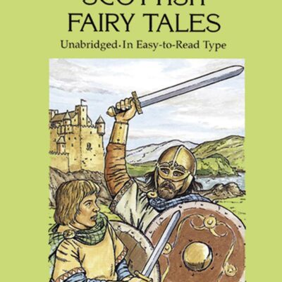 Scottish Fairy Tales: Unabridged In Easy-To-Read Type