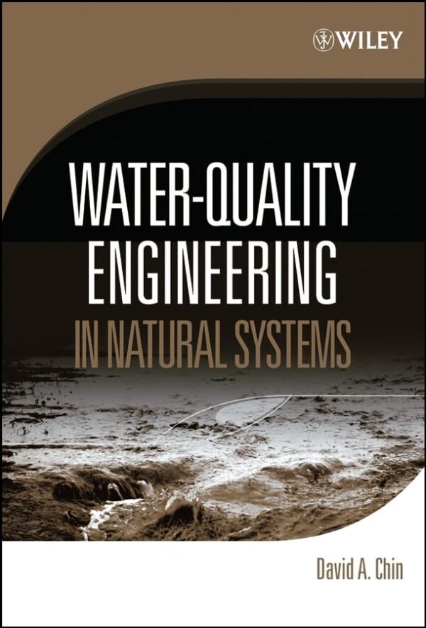 Water–Quality Engineering in Natural Systems