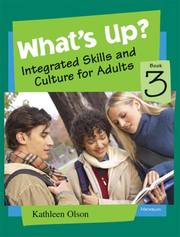What's Up?: Integrated Skills and Culture for Adults