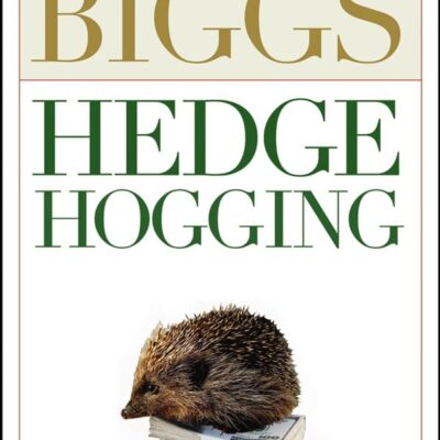 BARTON BIGGS HEDGE HOGGING (HB 2006)