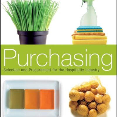 Purchasing: Selection and Procurement for the Hospitality Industry
