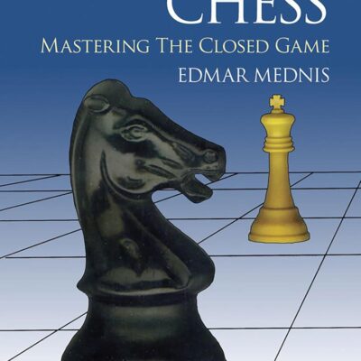 Strategic Chess: Mastering the Closed Game (Dover Chess)