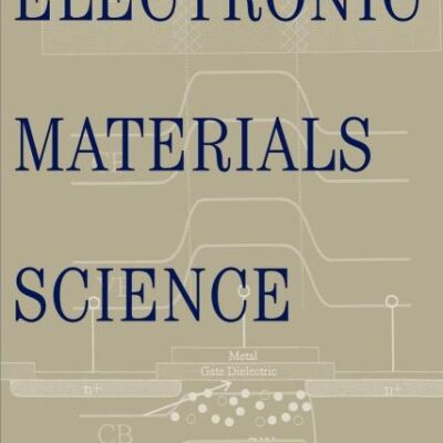 Electronic Materials Science