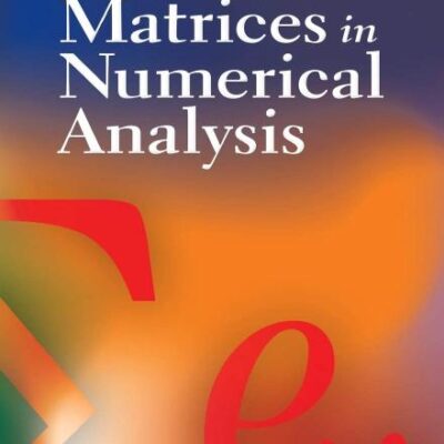 THEORY OF MATRICES IN NUMERICAL ANALYSIS