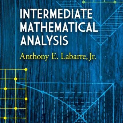 INTERMEDIATE MATHEMATICAL ANALYSIS (Dover Books on Mathematics)