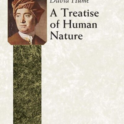 A Treatise of Human Nature (Dover Philosophical Classics)