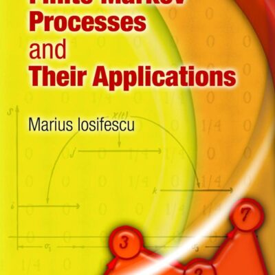 FINITE MARKOV PROCESSES AND THEIR APPLICATIONS