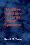 ITERATIVE SOLUTION OF LARGE LINEAR SYSTEMS