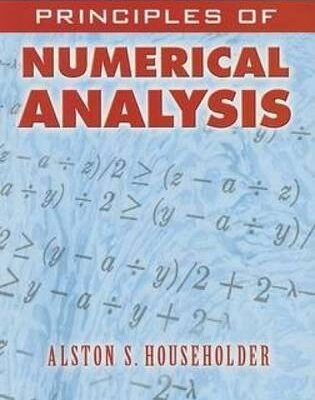 PRINCIPLES OF NUMERICAL ANALYSIS (Dover Books on Mathematics)
