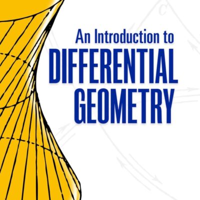 An Introduction To Differential Geometry (Dover Books On Mathematics)