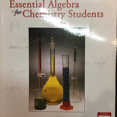 ESSENTIAL ALGEBRA FOR CHEMISTRY STUDENTS ; 2 /E