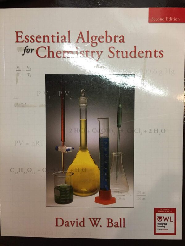 ESSENTIAL ALGEBRA FOR CHEMISTRY STUDENTS ; 2 /E