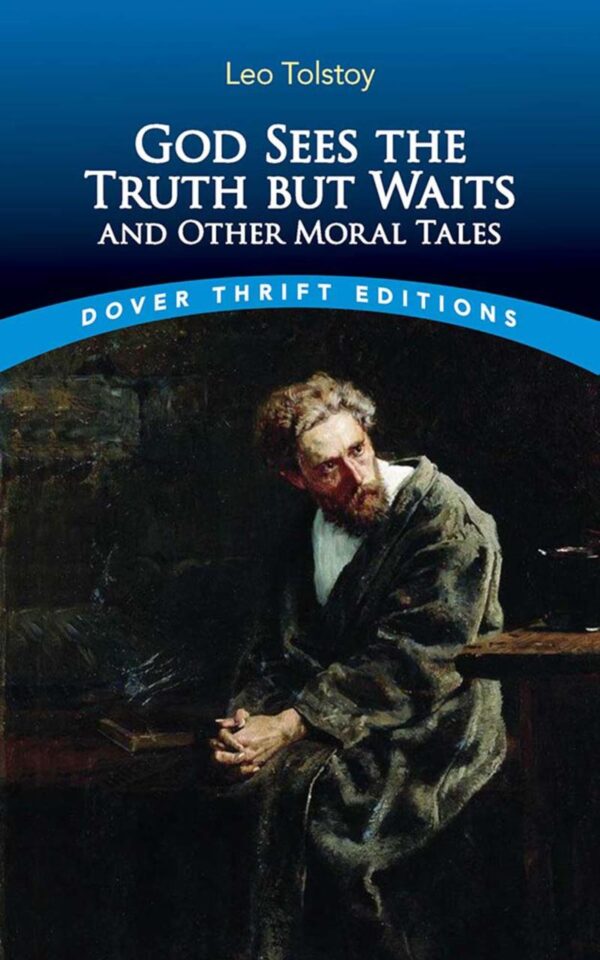 God Sees The Truth But Waits And Other Moral Tales