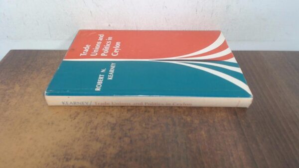 Trade Unions and Politics in Ceylon