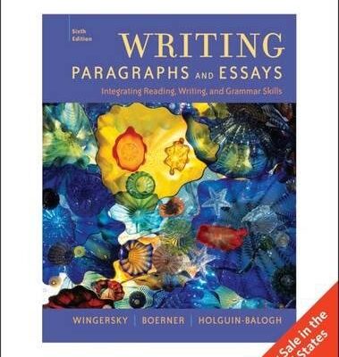 WRITING PARAGRAPHS AND ESSAYS, INTERNATIONAL EDITION, 6TH EDITION