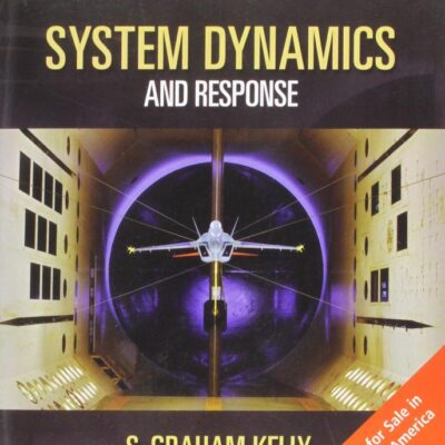 SYSTEMS DYNAMICS & RESPONSE, INTERNATIONAL EDITION 1E