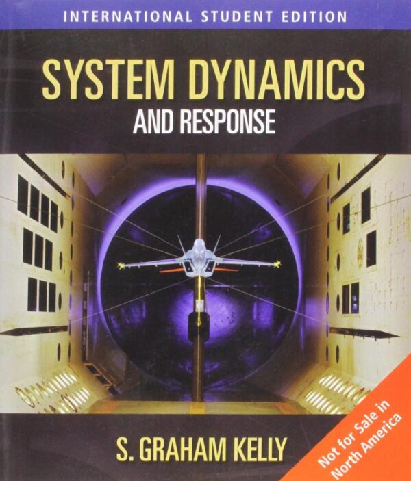 SYSTEMS DYNAMICS & RESPONSE, INTERNATIONAL EDITION 1E