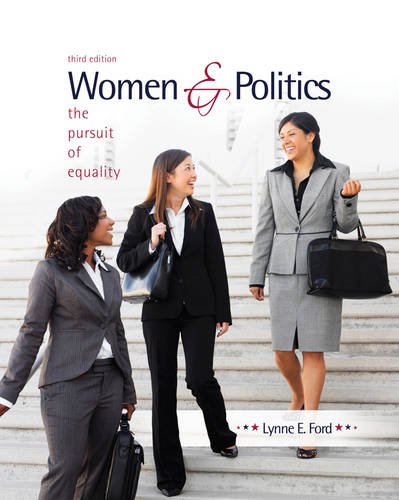 WOMEN AND POLITCS: THE PURSUIT OF EQUALITY 3RD ED.