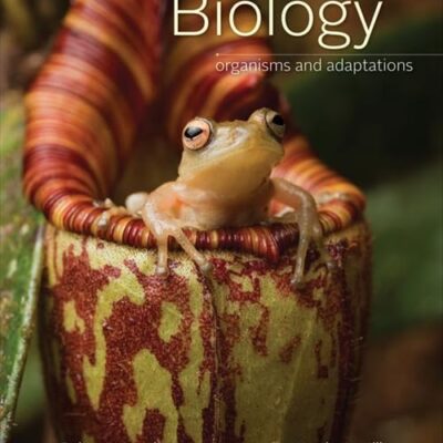 Biology: Organisms and Adaptations