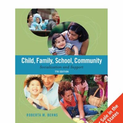Child, Family, School, Community: Socialization and Support