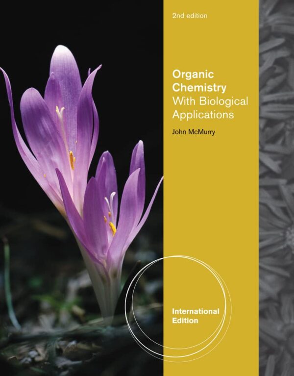 Organic Chemistry: With Biological Applications, International Edition