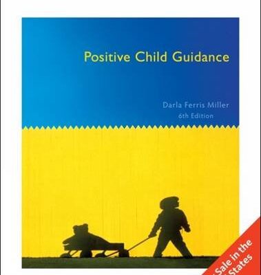 POSITIVE CHILD GUIDANCE, INTERNATIONAL EDITION, 6TH EDITION