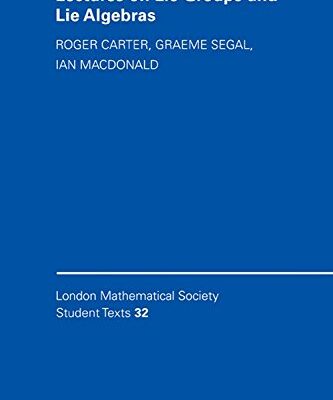 LECTURES ON LIE GROUPS AND LIE ALGEBRAS