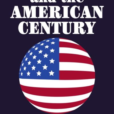 Globalization and the American Century