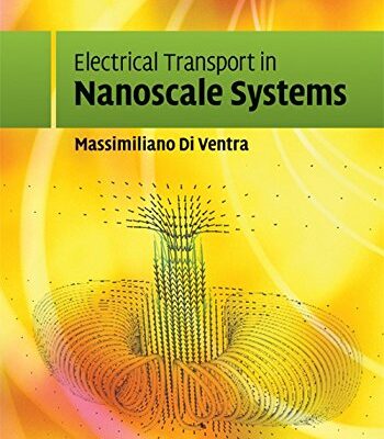 ELECTRICAL TRANSPORT IN NANOSCALE SYSTEMS