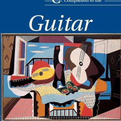 The Cambridge Companion to the Guitar