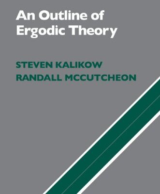 OUTLINE OF ERGODIC THEORY