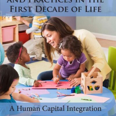 Childhood Programes and Practices in the First Decade of Life