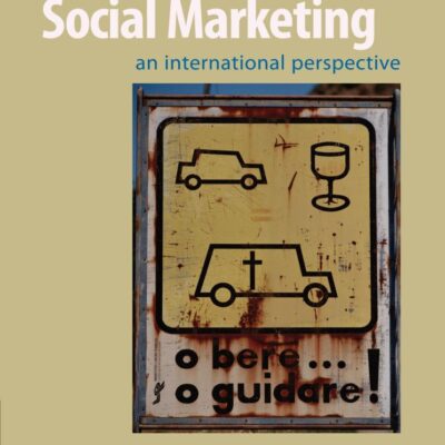 PRINCIPLES AND PRACTICE OF SOCIAL MARKETING: AN INTERNATIONAL PERSPECTIVE