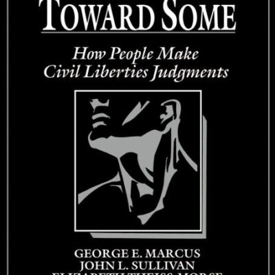 With Malice Toward Some: How People Make Civil Liberties Judgments