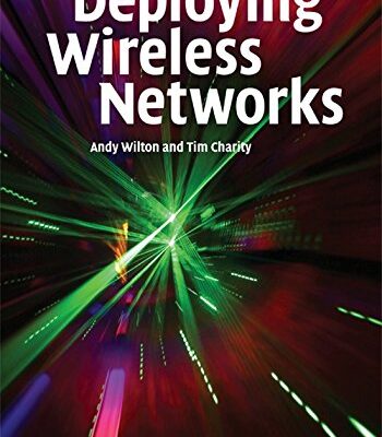 DEPLOYING WIRELESS NETWORKS, 1/E