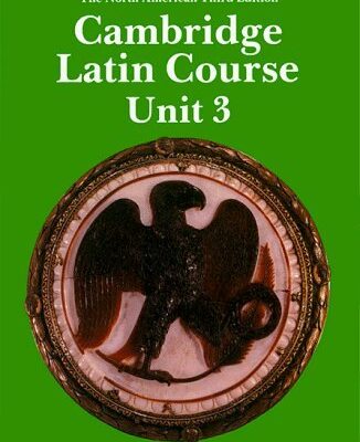Cambridge Latin Course Unit 3 Student's book North American edition (North American Cambridge Latin Course)
