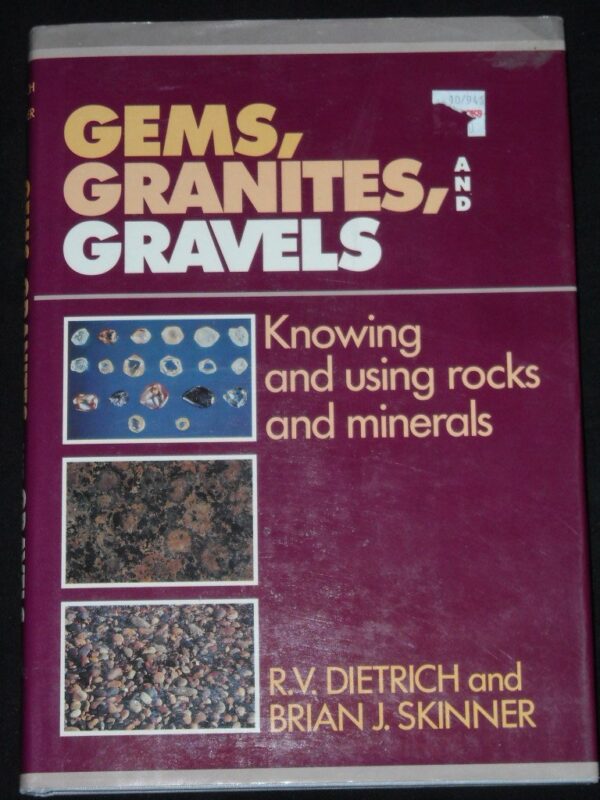 Gems, Granites, and Gravels: Knowing and Using Rocks and Minerals