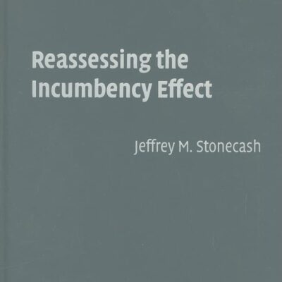 Reassessing the Incumbency Effect