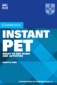 Instant PET Book and Audio CD Pack: Ready-to-Use Tasks and Activities (Cambridge Copy Collection)