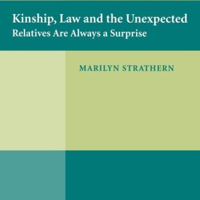 Kinship, Law and the Unexpected: Relatives are Always a Surprise