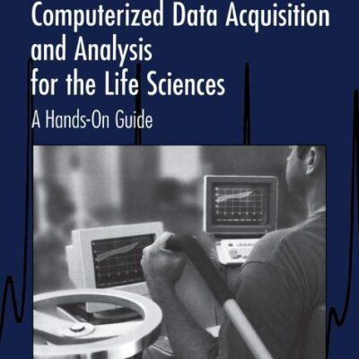 Computerised Data Acquisition and Analysis for the Life Sciences